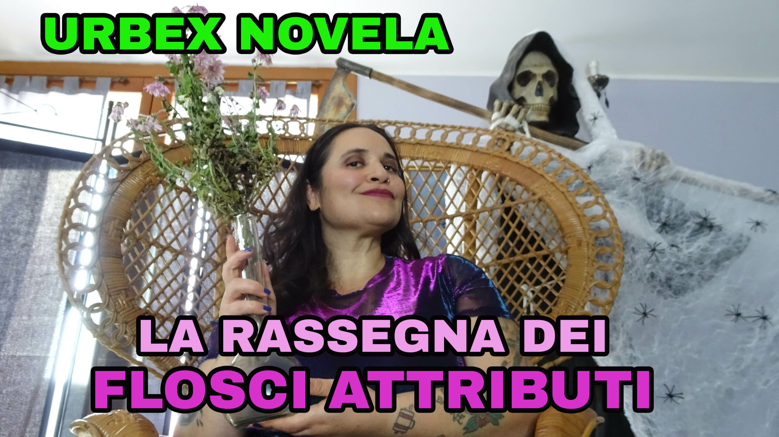 URBEX NOVELA – LA RASSEGNA DEI FLOSCI ATTRIBUTI